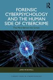 Forensic Cyberpsychology and the Human Side of Cybercrime (eBook, PDF)