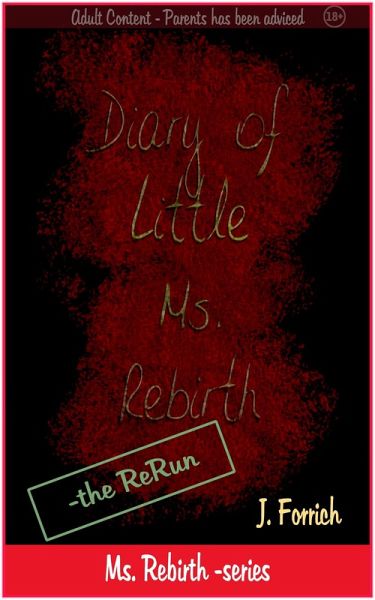 Diary of Little Ms. Rebirth - the ReRun (eBook, ePUB) Diary of Little Ms. Rebirth - the ReRun (eBook, ePUB)
