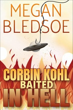 Cover Corbin Kohl Baited In Hell (Corbin Kohl In Hell, #2) (eBook, ePUB)