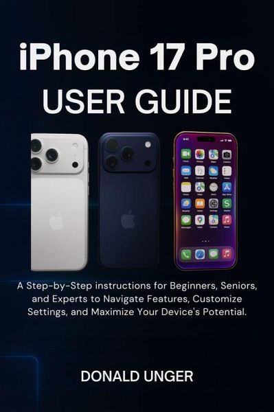 iPhone 17 Pro User Guide (eBook, ePUB) iPhone 17 Pro User Guide (eBook, ePUB)