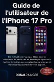 Guide de l'utilisateur de l'iPhone 17 Pro (eBook, ePUB)