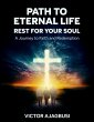 Path To Eternal Life - Rest For Your... - Bild 1
