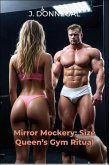 Mirror Mockery: Size Queen's Gym Ritual (eBook, ePUB)