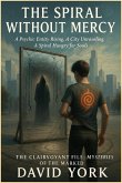 The Spiral Without Mercy (The Dream-Bound Dossiers) (eBook, ePUB) The Spiral Without Mercy (The Dream-Bound Dossiers) (eBook, ePUB)