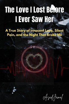 Cover The Love I Lost Before I Ever Saw Her (eBook, ePUB)