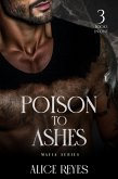 Poison to Ashes Mafia Series: 3 Books in One (eBook, ePUB)