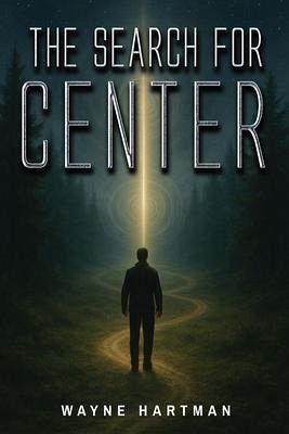 The Search for Center (eBook, ePUB)