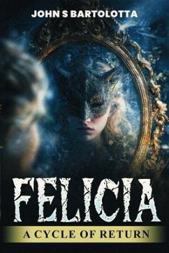 FELICIA (eBook, ePUB) - S Bartolotta, John FELICIA (eBook, ePUB) - S Bartolotta, John