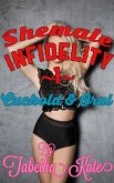 Shemale Infidelity 1: Cuckold & Oral (eBook, ePUB)