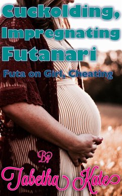 Cover Cuckolding, Impregnating Futanari (eBook, ePUB)