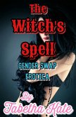 The Witch's Spell (eBook, ePUB) The Witch's Spell (eBook, ePUB)