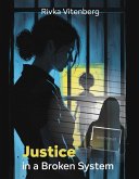Justice in a Broken System (eBook, ePUB)