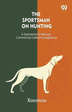 Cover The Sportsman On Hunting A Sportsman's Manual, Commonly Called Cynegeticus