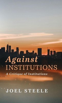 Against Institutions