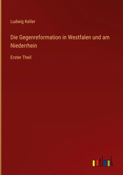 Die Gegenreformation in Westfalen und am Niederrhein