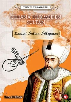 Cover Tarihte Iz Birakanlar - Cihana Hükmeden Sultan Kanuni Sultan Süleyman