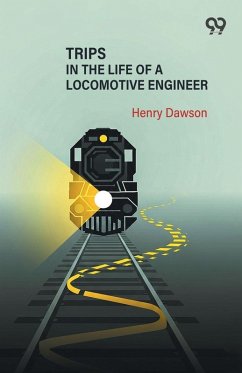 Cover Trips In The Life Of A Locomotive Engineer