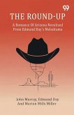 The Round-Up A Romance Of Arizona Novelized From Edmund Day's Melodrama