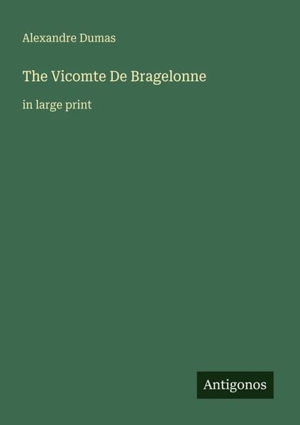 The Vicomte De Bragelonne