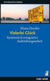 Vielerlei Glück