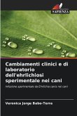 Cambiamenti clinici e di laboratorio dell'ehrlichiosi sperimentale nei cani