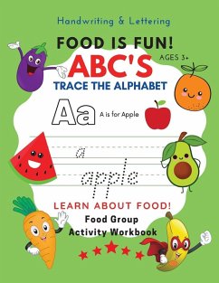 Cover Food Is Fun! ABC's Trace the Alphabet Food Group Activity Workbook