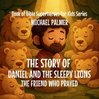 The Story Of Daniel And The Sleepy Lions