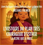 L'Histoire Du Plan Très Courageux D'Esther