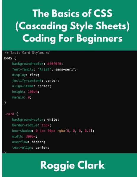 The Basics of CSS (Cascading Style Sheets) Coding For Beginners