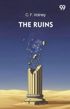 The Ruins - Volney, C. F. The Ruins - Volney, C. F.