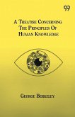 A Treatise Concerning The Principles Of Human Knowledge