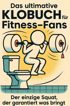 Das ultimative Klobuch für Fitness-Fans - Richter, Zoe Das ultimative Klobuch für Fitness-Fans - Richter, Zoe
