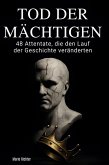 Tod der Mächtigen Tod der Mächtigen