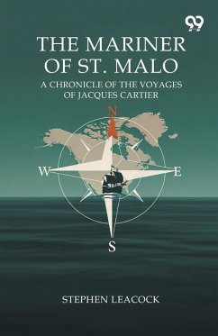 Cover The Mariner Of St. Malo A Chronicle Of The Voyages Of Jacques Cartier