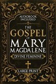 The Gospel of Mary Magdalene - LARGE PRINT