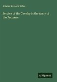 Service of the Cavalry in the Army of the Potomac