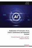 Implications of Generative AI on Future Autonomous and Industrial Systems