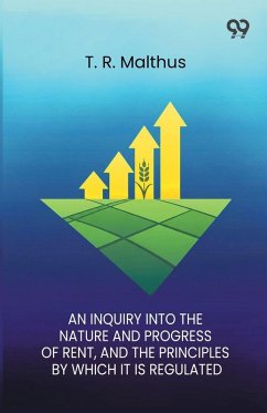 Cover An Inquiry Into The Nature And Progress Of Rent And The Principles By Which It Is Regulated