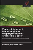 Zmiany kliniczne i laboratoryjne w eksperymentalnej erlichiozie u psów