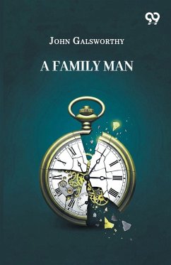 A Family Man - Galsworthy, John