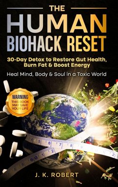 The Human Biohack Reset - Robert, J. K.