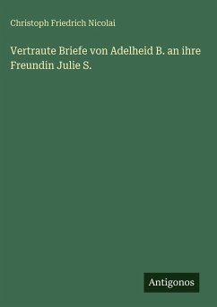 Cover Vertraute Briefe von Adelheid B. an ihre Freundin Julie S.