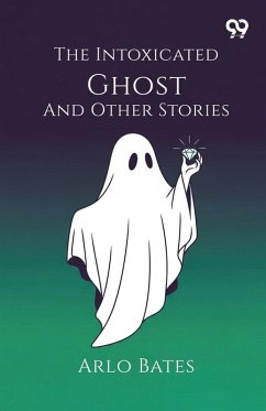 Cover The Intoxicated Ghost And Other Stories