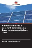 Cellules solaires à colorant améliorées à base de nanomatériaux TiO2