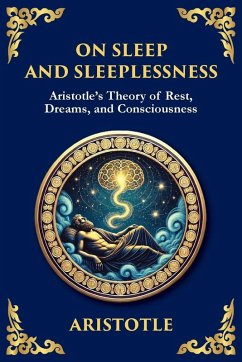 On Sleep and Sleeplessness - Aristotle On Sleep and Sleeplessness - Aristotle