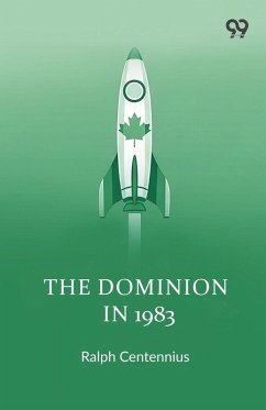 The Dominion In 1983 - Centennius, Ralph The Dominion In 1983 - Centennius, Ralph