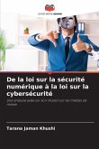 De la loi sur la sécurité numérique à la loi sur la cybersécurité