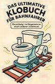 Das ultimative Klobuch für Bahnfahrer Das ultimative Klobuch für Bahnfahrer