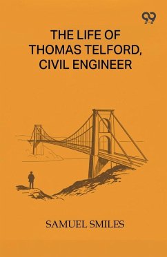 Cover The Life Of Thomas Telford, Civil Engineer