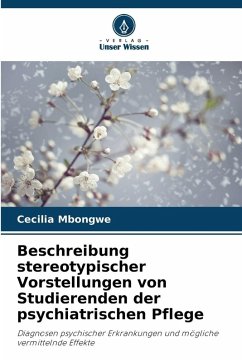 Cover Beschreibung stereotypischer Vorstellungen von Studierenden der psychiatrischen Pflege